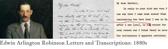 Edwin Arlington Robinson: 1880's Letters and Transcriptions